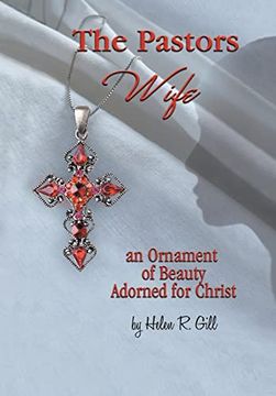 portada The Pastors Wife, an Ornament of Beauty Adorned for Christ: An Ornament of Beauty Adorned for Christ: (en Inglés)