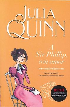portada A sir Phillip , con Amor ( Libro 5 de la Serie Bridgerton ) (in Spanish)