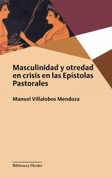 portada Masculinidad Y Otredad En Crisis En Las Epistolas Pastorales (in Spanish)