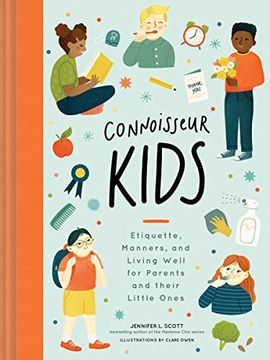 portada Connoisseur Kids: Etiquette, Manners, and Living Well for Parents and Their Little Ones (in English)