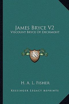 portada james bryce v2: viscount bryce of dechmont (en Inglés)