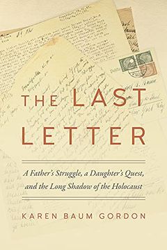 portada The Last Letter: A Father's Struggle, a Daughter's Quest, and the Long Shadow of the Holocaust (Legacies of War) (en Inglés)