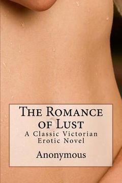 portada The Romance of Lust: A Classic Victorian Erotic Novel
