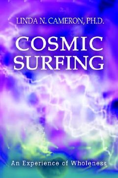 portada cosmic surfing: an experience of wholeness (en Inglés)