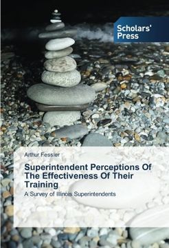 portada Superintendent Perceptions Of The Effectiveness Of Their Training: A Survey of Illinois Superintendents