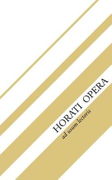 portada Horati Opera: Sermones, Epodi, Carmina, Carmen Saeculare, Epistulae (in Latin)
