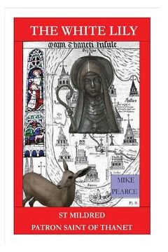 portada St Mildred: Patron Saint of Thanet (en Inglés)