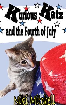 portada Kurious Katz and the Fourth of July: Large Print (en Inglés)