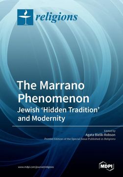portada The Marrano Phenomenon: Jewish 'Hidden Tradition' and Modernity (en Inglés)