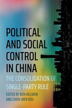 portada Political and Social Control in China: The Consolidation of Single-Party Rule (en Inglés)