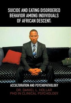 portada Suicide and Eating Disordered Behavior Among Individuals of African Descent: Acculturation and Psychopathology (in English)
