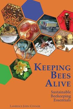 portada Keeping Bees Alive: Sustainable Beekeeping Essentials (en Inglés)