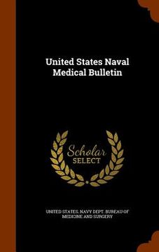 portada United States Naval Medical Bulletin (in English)