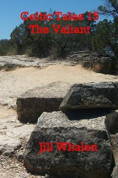 portada Celtic Tales 15, The Valiant (en Inglés)