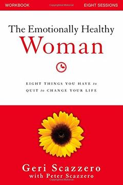 The Emotionally Healthy Woman Workbook: Eight Things You Have to Quit to Change Your Life (en Inglés)