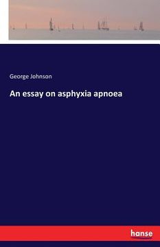 portada An essay on asphyxia apnoea (en Inglés)