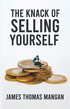 portada The Knack Of Selling Yourself (en Inglés)