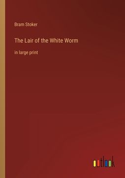 portada The Lair of the White Worm: in large print (en Inglés)