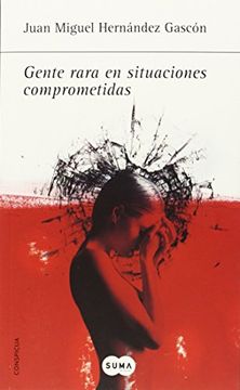 portada Gente Rara En Situaciones Comprometidas (sin Asignar) (in Spanish)