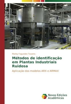portada Métodos de identificação em Plantas Industriais Ruidosa: Aplicação dos modelos ARX e ARMAX (Portuguese Edition)