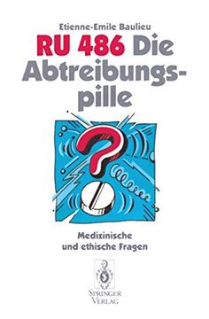 portada Ru 486 die Abtreibungspille: Medizinische und Ethische Fragen (in German)