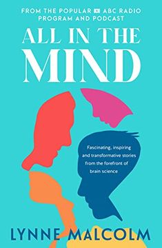 portada All in the Mind: The new Book From the Popular abc Radio Program and Podcast (en Inglés)