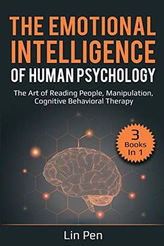 portada The Emotional Intelligence of Human Psychology: 3 Books in 1: The art of Reading People, Manipulation, Cognitive Behavioral Therapy (en Inglés)