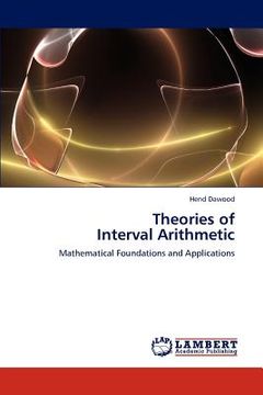 portada theories of interval arithmetic (en Inglés)