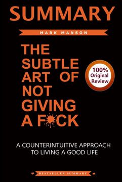 portada Summary of the Subtle art of not Giving a F*Ck. A Counterintiutive Approach to Living a Good Life