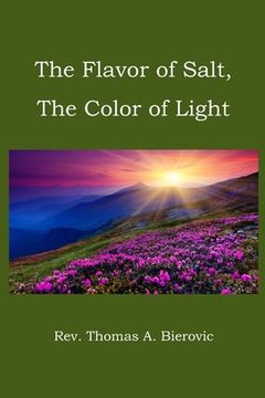 The Flavor of Salt, The Color of Light (en Inglés)