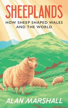 portada Sheeplands: How Sheep Shaped Wales and the World