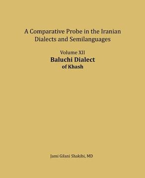 portada Baluchi Dialect: A comparative Probe in The Iranian Dialects and Semi-languages (en Inglés)