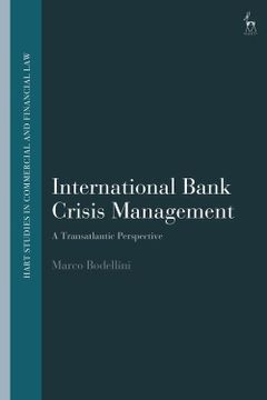 portada International Bank Crisis Management: A Transatlantic Perspective (Hart Studies in Commercial and Financial Law) (in English)