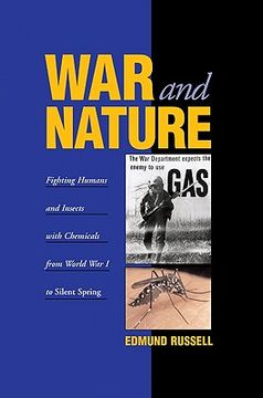 portada War and Nature: Fighting Humans and Insects With Chemicals From World war i to Silent Spring (Studies in Environment and History) (en Inglés)