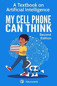 portada My Cell Phone can Think: A Textbook on Artificial Intelligence (in English)