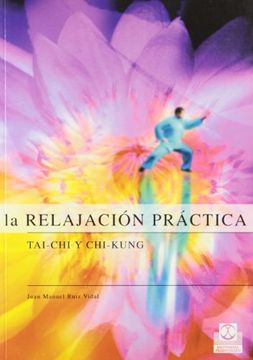 portada Relajacion Practica: Tai - chi y chi - Kung (in Spanish)