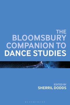 portada The Bloomsbury Companion to Dance Studies (en Inglés)