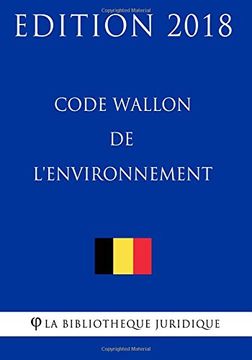 portada Code Wallon de l'environnement - Edition 2018