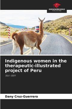 portada Indigenous women in the therapeutic-illustrated project of Peru (en Inglés)