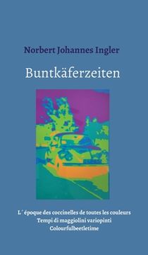 portada Buntkäferzeiten (en Alemán)