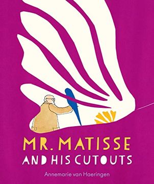 portada Mr. Matisse and His Cutouts