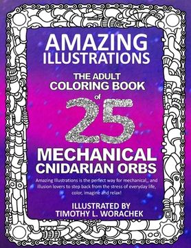 portada Amazing Illustrations Mechanical Cnidarian Orbs: Adult Coloring Book (en Inglés)