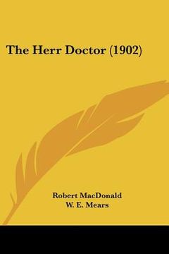 portada the herr doctor (1902) (en Inglés)