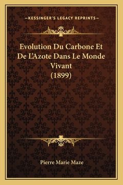 portada Evolution Du Carbone Et De L'Azote Dans Le Monde Vivant (1899) (en Francés)