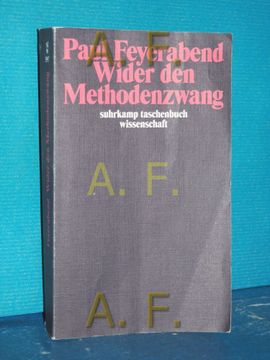 portada Wider den Methodenzwang. [Die Übers. Wurde von Hermann Vetter Besorgt] / Suhrkamp-Taschenbuch Wissenschaft , 597 (in German)