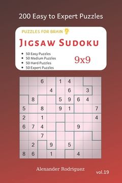 portada Puzzles for Brain - Jigsaw Sudoku 200 Easy to Expert Puzzles 9x9 vol.19 (en Inglés)