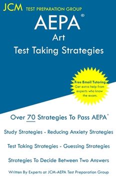 portada AEPA Art - Test Taking Strategies: AEPA NT503 Exam - Free Online Tutoring - New 2020 Edition - The latest strategies to pass your exam. (en Inglés)