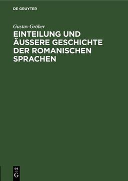 portada Einteilung und Äussere Geschichte der Romanischen Sprachen (en Alemán)