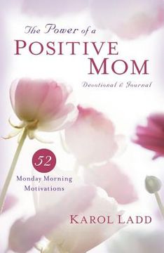 portada the power of a positive mom devotional & journal (en Inglés)