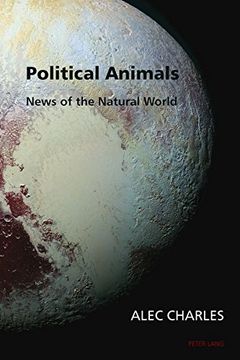 portada Political Animals: News of the Natural World